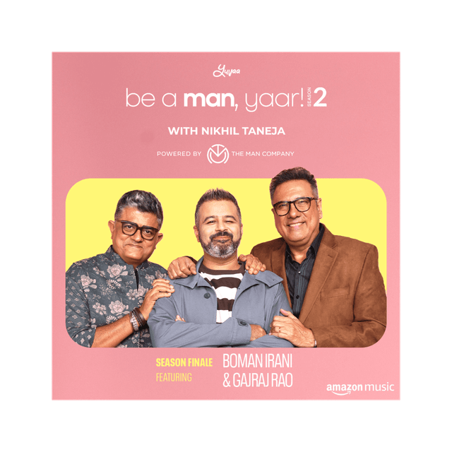 Boman Irani & Gajraj Rao on Be A Man, Yaar! with Nikhil Taneja