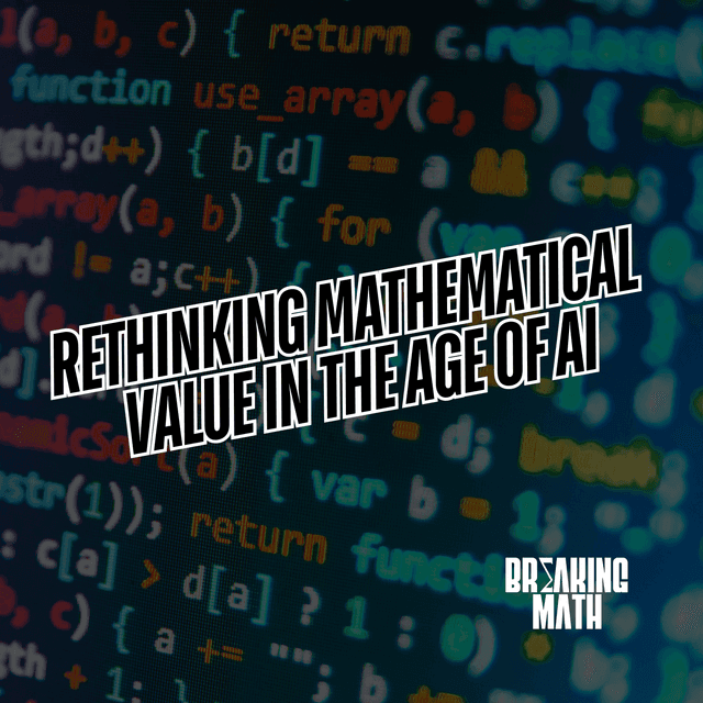 Rethinking Mathematical Value in the Age of AI with Ravi Vakil