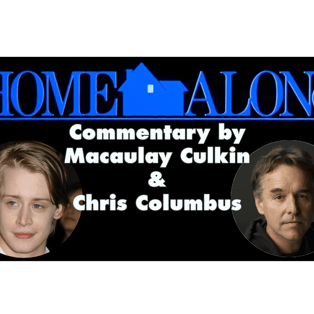HOME ALONE (1990) - Commentary by Macaulay Culkin & Chris Columbus
