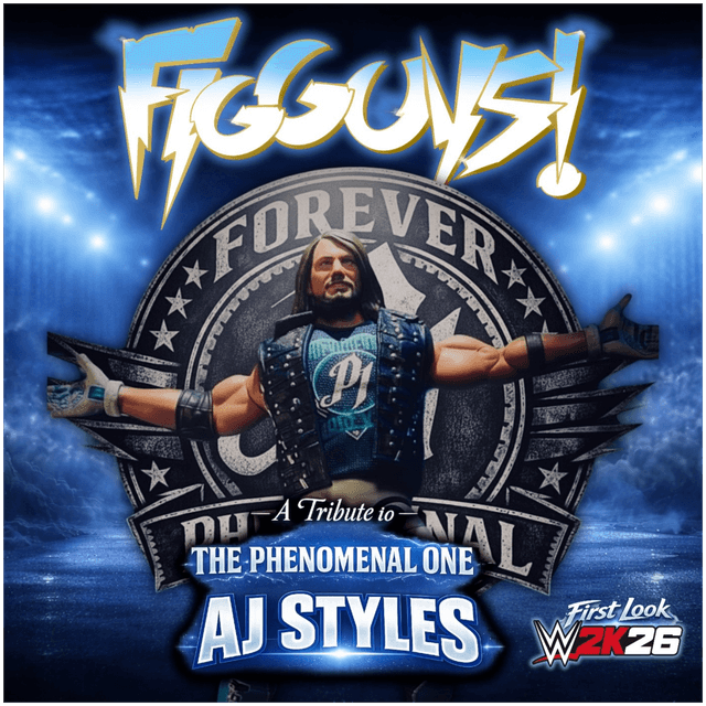 A Tribute to The Phenomenal One AJ Styles & WWE 2K26 First Look | The FigGuys #093