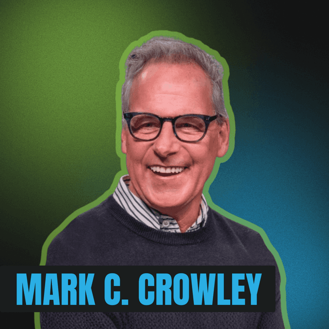 “The Power of Employee Well-Being” with Mark C. Crowley, a pioneer in workplace leadership, speaker, and bestselling author of Lead from the Heart.