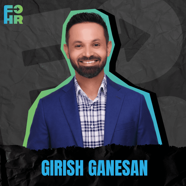 “From People First to People Forward” with Girish Ganesan, Chief People Officer, S&P Global 