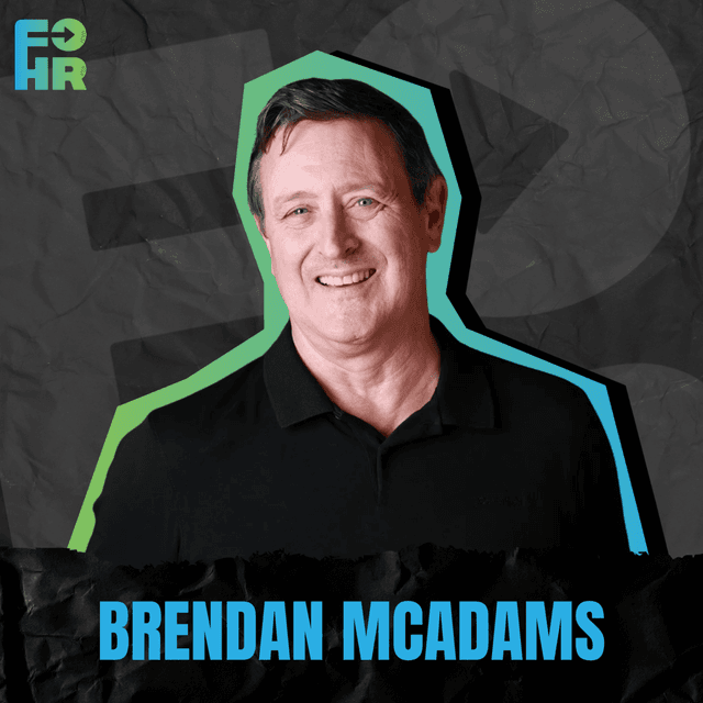 “Why Every HR Leader Is in Sales” with Brendan McAdams, B2B Sales Coach & Consultant and author of ‘Sales Craft’ 