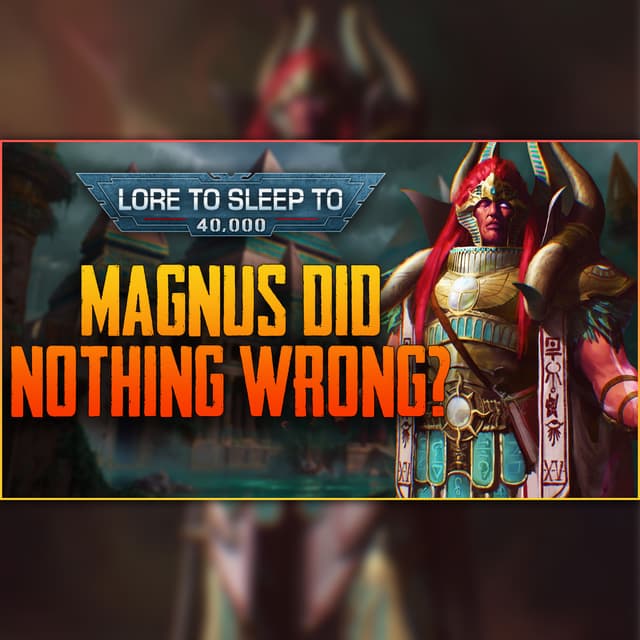 Warhammer 40k - Magnus the Red