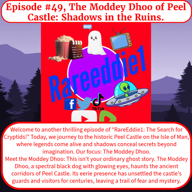 Episode #49, The Moddey Dhoo of Peel Castle: Shadows in the Ruins.