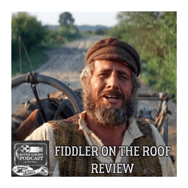 SSP Cinema Classics 24 - Fiddler on the Roof Review