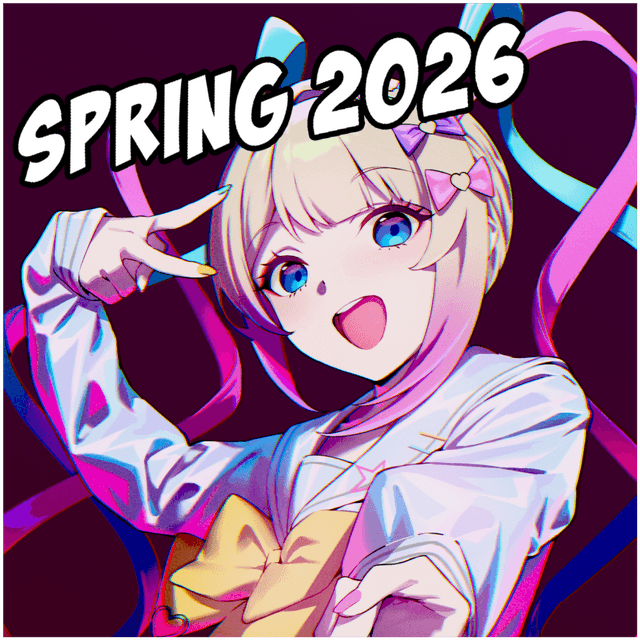 The Spring 2026 Anime Lineup is Kind of Stacked