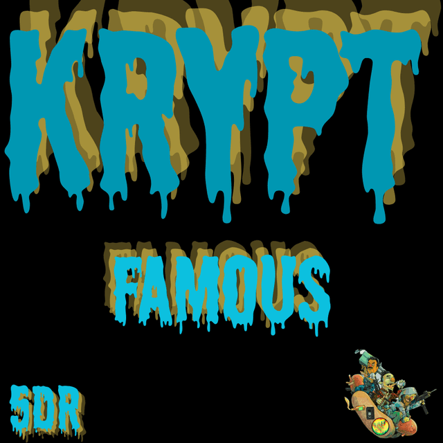 KRON'S KRYPT - FAMOUS w/ DK