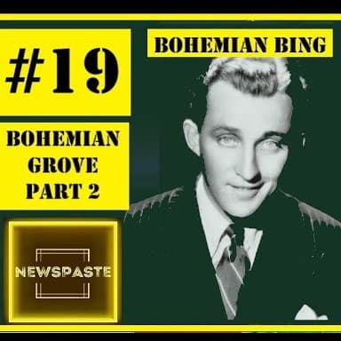 NEWSHOUND #19 - Running Naked Through Bohemian Grove Part 2