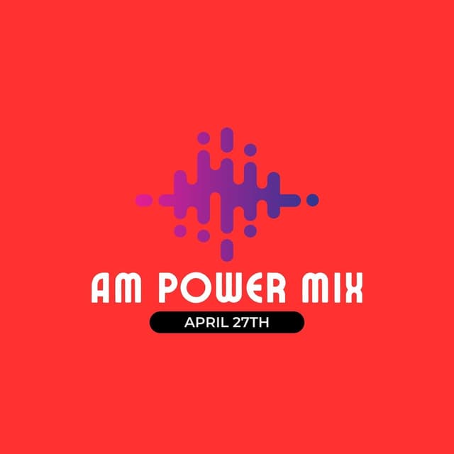 AM Power Mix April 27th