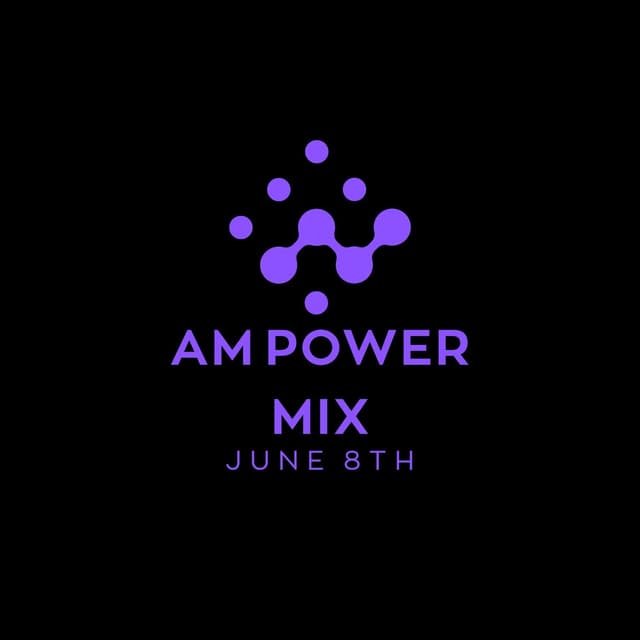 Am Power Mix June 8th