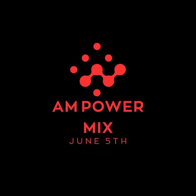 AM Power Mix June 5th