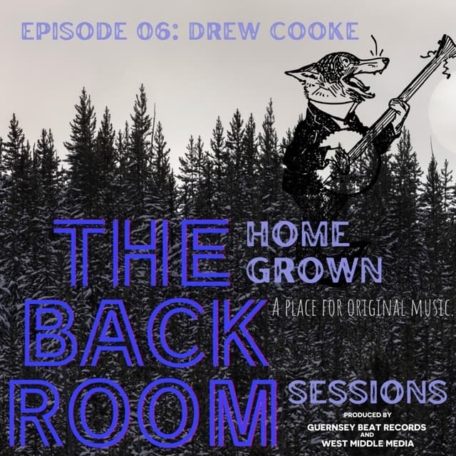 The Homegrown Back Room Sessions Episode 06  Drew Cooke