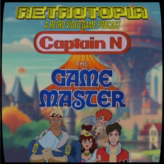 Retrotopia Talks Captain N the Game Master