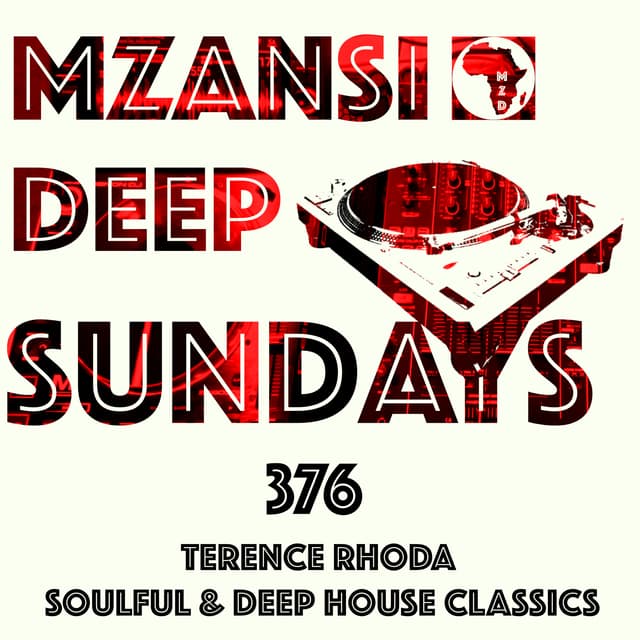 MZDS MIX 376 - AUDIO VERSION - Terence Rhoda - Soulful & Deep House Classics