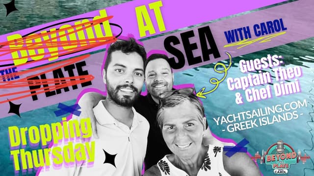 7 Days at Sea: Beyond the Plate Goes to Greece | Ep. 59