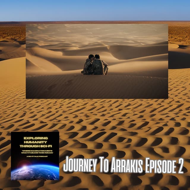 Journey to Arrakis — Episode 2: Movies And Mini Series