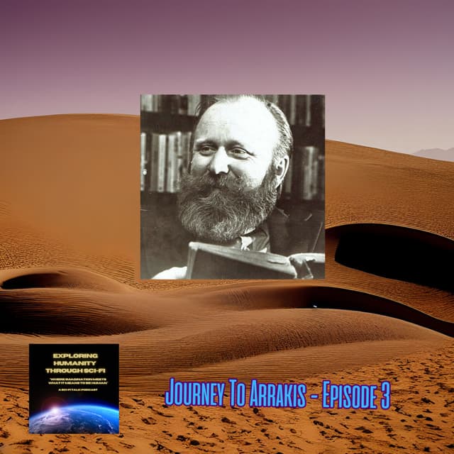 Journey to Arrakis — Episode 3: Brian Herbert