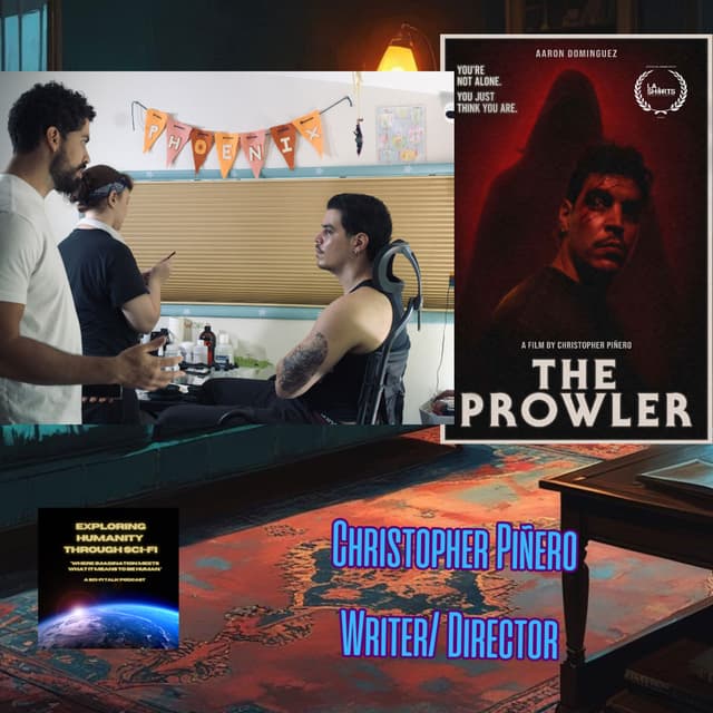 Fear as a Villain With  Christopher Piñero, Writer‑Director of The Prowler