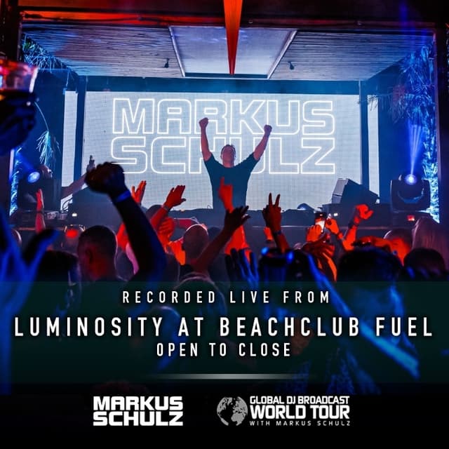 Global DJ Broadcast World Tour: Luminosity at Beachclub Fuel 2025