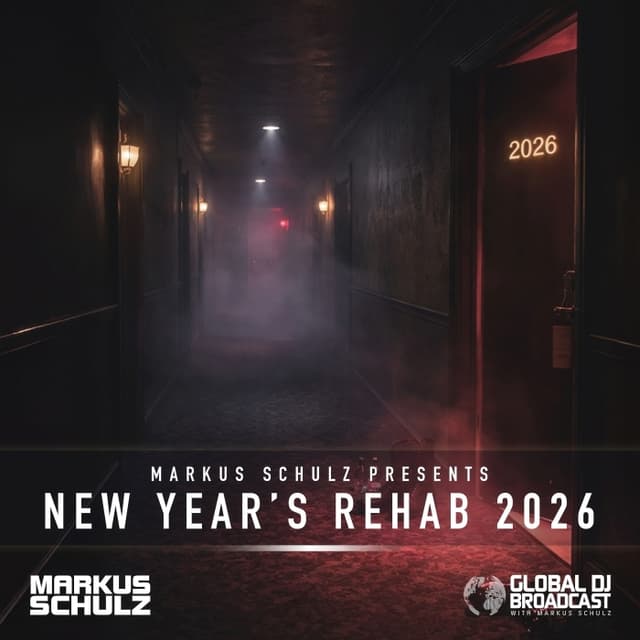 Markus Schulz - Global DJ Broadcast New Year's Rehab 2026 (Afterhours Indie Dance Mix)