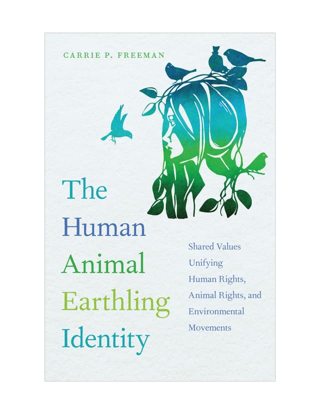 Embracing a Human Animal Earthling Identity to Unify Progressive Causes: Melody Interviews Carrie about her book
