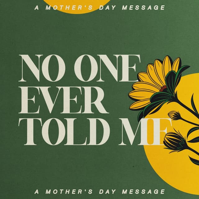 No One Ever Told Me | Mother's Day | Vince & Jo Vitale, Phil & Alyssa EuBank