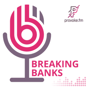 Fintech Podcast Mashup: Breaking Banks x Fintech Daydreaming