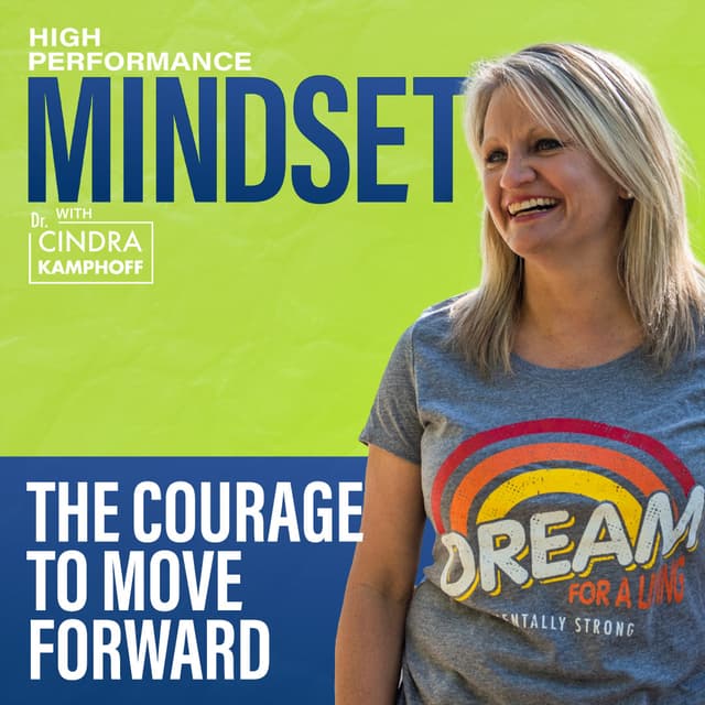 756: The Courage to Move Forward
