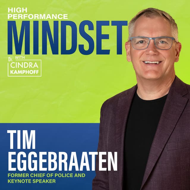 760: Leading with Resilience: Finding Strength Through Life's Greatest Challenges with Tim Eggebraaten