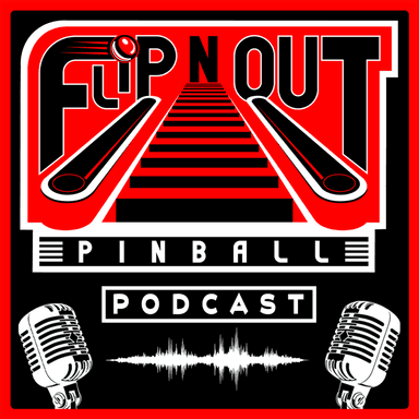 Flip N Out Pinball Podcast