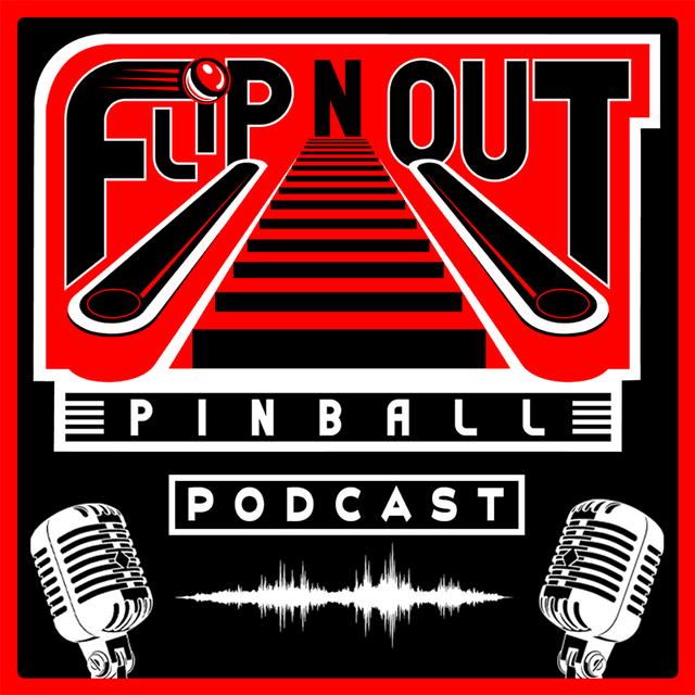 Flip N Out Pinball Podcast