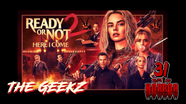 Ready or Not 2: Here I Come (2026) – Bigger, Bloodier & More INSANE! | 31 Days of Horror #3
