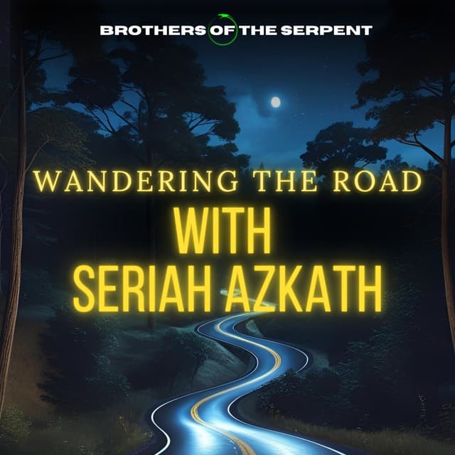 Wandering the Road with Seriah