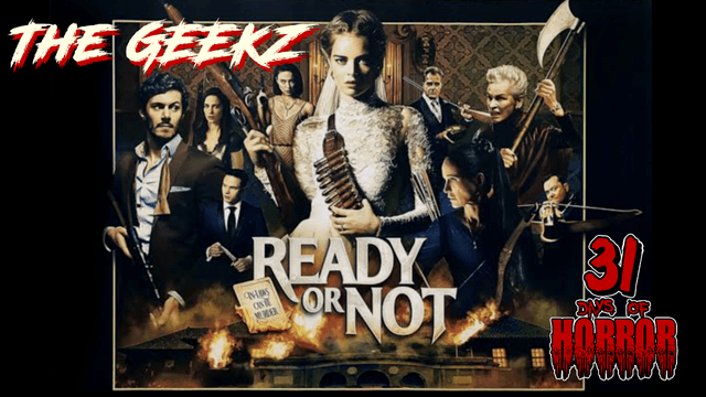 Ready or Not (2019) – One of the Best Horror Comedies of the 2010s? | 31 Days of Horror #2