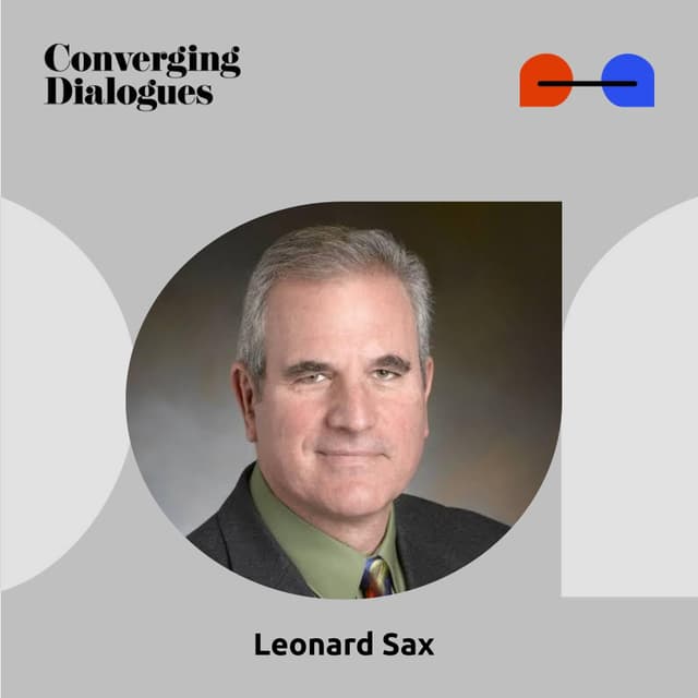 #508 - The Continuing Crisis of Boyhood: A Dialogue with Leonard Sax