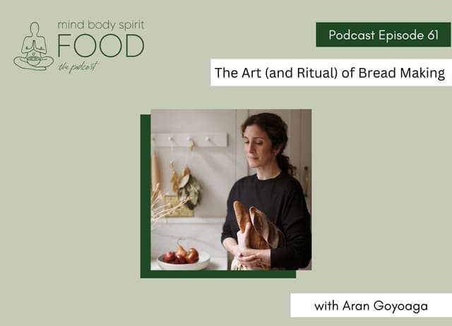 The Art (and Ritual) of Bread Making