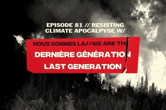 Resisting Climate Apocalypse with Last Generation