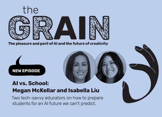 PODCAST: AI vs. School—Megan McKellar and Isabella Liu