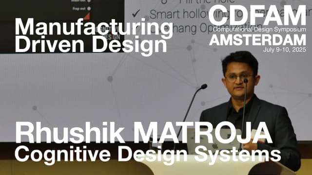 Manufacturing Driven Design - Cognitive Design Systems - Rhushik MATROJA