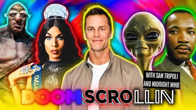 Doom Scrollin- Tom Brady, MLK, Nephilim Giants, Trans Indigenous, Greenland Aliens (480)