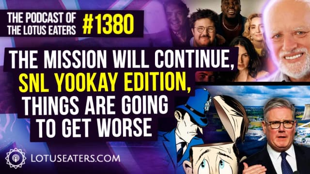 The Podcast of the Lotus Eaters #1380