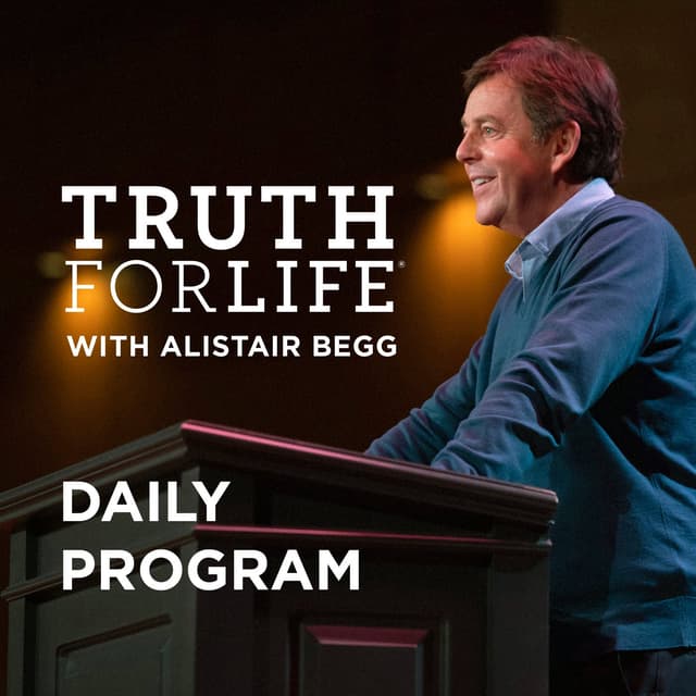 Truth For Life Daily Program - “Your Will Be Done” (Part 2 of 3)