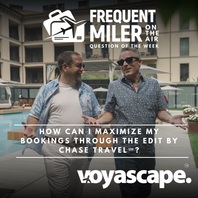 How can I maximize my bookings through The Edit by Chase Travel℠? | Question of the Week Ep14 | 8-31-26