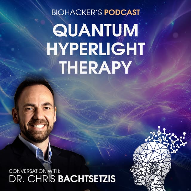 C60 and Quantum Hyperlight Therapy With Dr. Chris Bachtsetzis