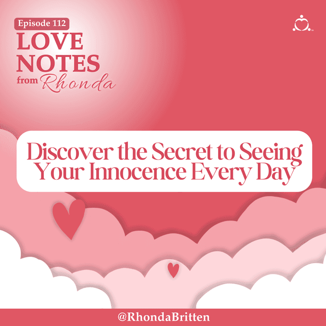 Discover the Secret to Seeing Your Innocence Every Day