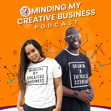 Minding My Creative Business Podcast