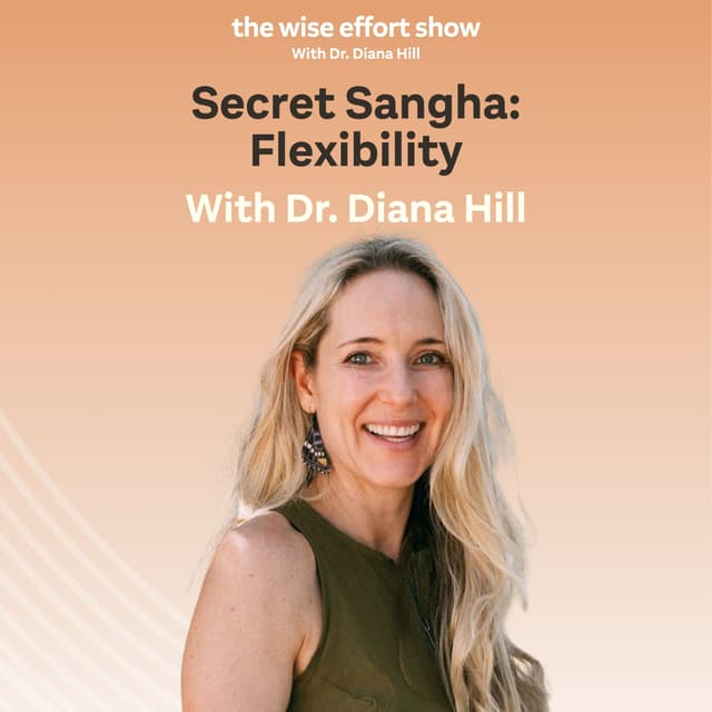 Secret Sangha: Flexibility