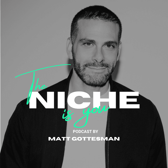 The Niche Is You