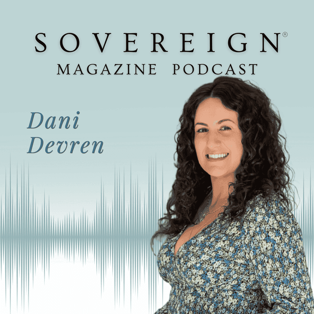 The Law of Allowing | SOVEREIGN Magazine® Podcast with Dani Devren